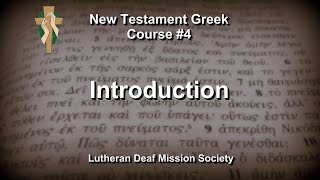 Greek IV - Introduction