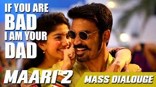 இஃப் யு ஆர் பேட் ஐயம் யுவர் டாட் | Maari 2 Mass Dialouge | Maari 2 Movie Response