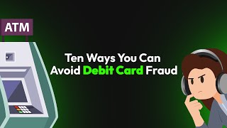 Ten Ways You Can Avoid Debit Card Fraud