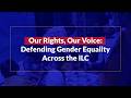 Our Rights, Our Voice: Defending Gender Equality Across the ILC