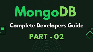 MongoDB Complete Developers Guide Part 02 #mongodb