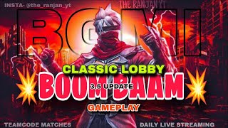 CLASSIC LOBBY BOOM BAAM!! BGMI LIVE 🔴|| #TheRanjanYt #Bgmi #Bgmilive #livestream #live #theranjanyt