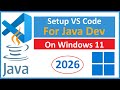 How to Setup Visual Studio Code (VS Code) for Java Development on Windows 11 [2026]