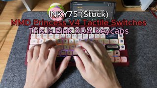 ASMR | Elecfox Keyboard (No Talking) | INKY75 | MMD Princess V4 Tactile | XDA Profile Keycaps