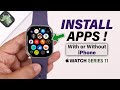 How to Install Apps on Apple Watch 11 With and Without iPhone!