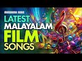 latest malayalam film songs jukebox new malayalam movie songs