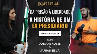 REDENÇÃO ATRÁS DAS GRADES: A JORNADA DE UM EX-DETENTO #001  (PODFALAR)