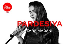 Coke Studio 2020 | Pardesiya | Zara Madani