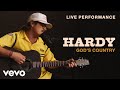 hardy - "god's country" live performance | vevo