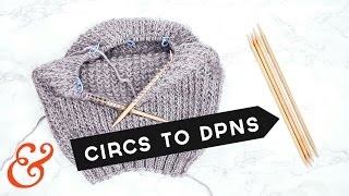 How to Switch to Double Pointed Needles