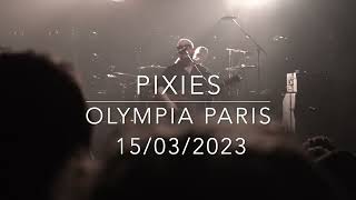 Pixies - Highlights - Live@Olympia - Paris - 15/03/2023