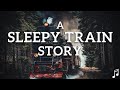 Sleep Story For Grown Ups 🚂 A Sleepy Train Ride Through the Country-Side 🎵 😴