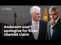 Lee Anderson doubles down on criticism of Sadiq Khan