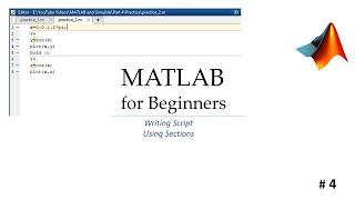 Writing Script and using Sections | MATLAB for Beginners| Part 4.