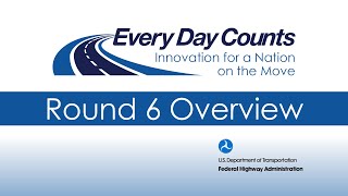 Every Day Counts Round 6 Overview