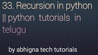 33 . Recursion in Python || Python tutorials for beginners in Telugu