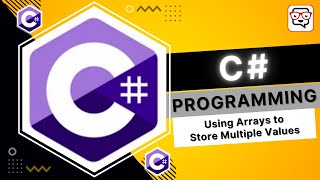 🔴 Using Arrays to Store Multiple Values • C# Programming • C# Tutorial • Learn C#