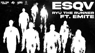 Ryu, the Runner - ESQV ft. Emitê Único