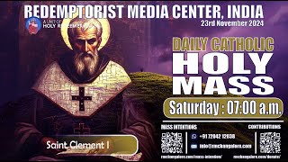 Catholic Holy Mass - Saint Clement I ,23rd November 2024 , Saturday