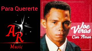 Joe Veras Para Quererte (Con Amor Álbum 1995)