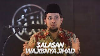 3 Alasan Inilah Jihad Jadi Wajib - Ustadz Ade Sudiana, Lc.