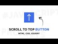 How To Make An Animated Scroll To Top Button Using jQuery | Scroll To Top Button | Design Torch