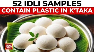 Plastic Found in Idli Samples: Karnataka Health Department's Shocking Discovery