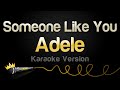 Adele - Someone Like You (Karaoke Version)