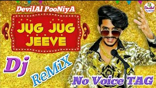 [ Dj ReMix ]JUG JUG JEEVE (Gulzar Chaniwala) No Voice TAG song Latest Haryanvi Songs Dj ReMix 2019