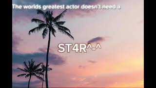 The worlds greatest actor doesn’t need a STAGE