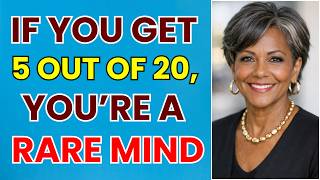IF YOU GET 5 OUT OF 20 YOU’RE A RARE MIND IN THIS TRIVIA QUIZ!