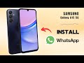 How to Install WhatsApp on Samsung Galaxy A15 5G | Tips, Tricks & Hidden Features