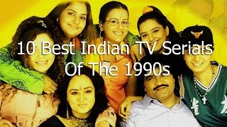 Top 10 Best Indian TV Serials Of The 1990s