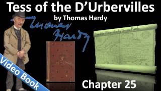 Chapter 25 - Tess of the d'Urbervilles by Thomas Hardy