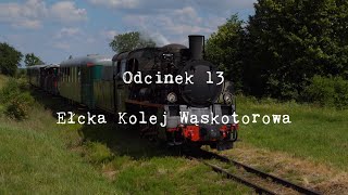 Mazury nieznane - odcinek 13 - Ełcka Kolej Wąskotorowa