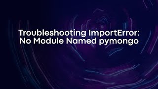 Troubleshooting ImportError: No Module Named pymongo