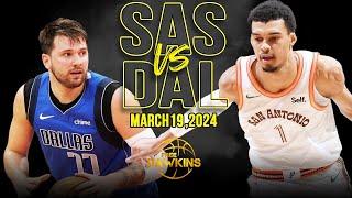 San Antonio Spurs vs  Dallas Mavericks Full Game Highlights | March 19, 2024 | FreeDawkins