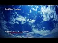 Timelapse sky & clouds with Cloud Echo by TrackTribe