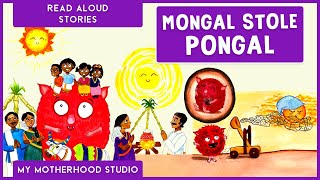 Mongal Stole Pongal | Read Aloud for KIDS | Indian Harvest Festival Story | Recipe To Cook Pongal