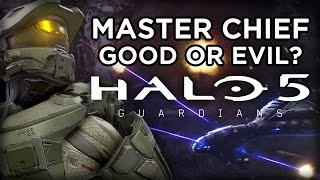 Halo 5: Guardians - The Chief: Good or Evil?