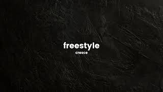 cresce - freestyle (official audio)