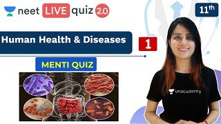 NEET: Human Health and Disease - Quiz 1 | Menti Quiz | Quiz 2.0 | Unacademy NEET | Seep Ma'am