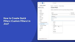 How to Create Quick Filters in Jira? | Jira Tutorials | Trainn