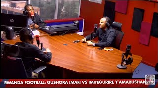 #SPORTSPLATEAU:RWANDA FOOTBALL:GUSHORA IMARI VS IMITEGURIRWE Y'AMARUSHANWA/17.12.2020