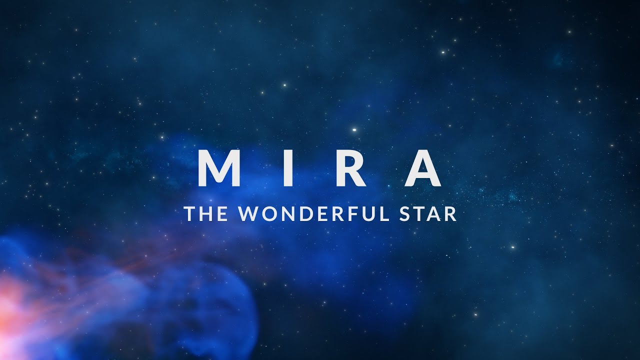 Mira | The Wonderful Star - YouTube