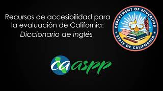 (Español) CA Assessment Accessibility Resources: English Dictionary