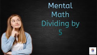 3.Mental Math Dividing by 5