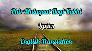 Phir Mulaqat Hogi Kabhi (Lyrics) English Translation | Jubin Nautiyal | Emraan Hashmi | Cheat India