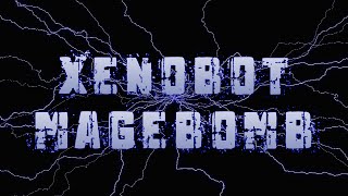 Anoyns Magebomb for Xenobot; Thais PK