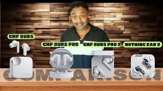 CMF Buds Vs CMF Buds Pro Vs CMF Buds Pro 2 Vs Nothing Ear 2 - TECHNICKS